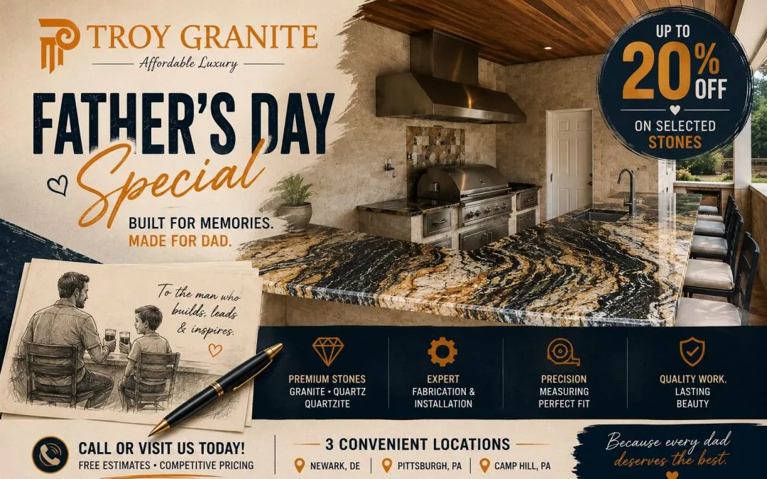 Father’s Day Granite Countertop Sale in Pittsburgh